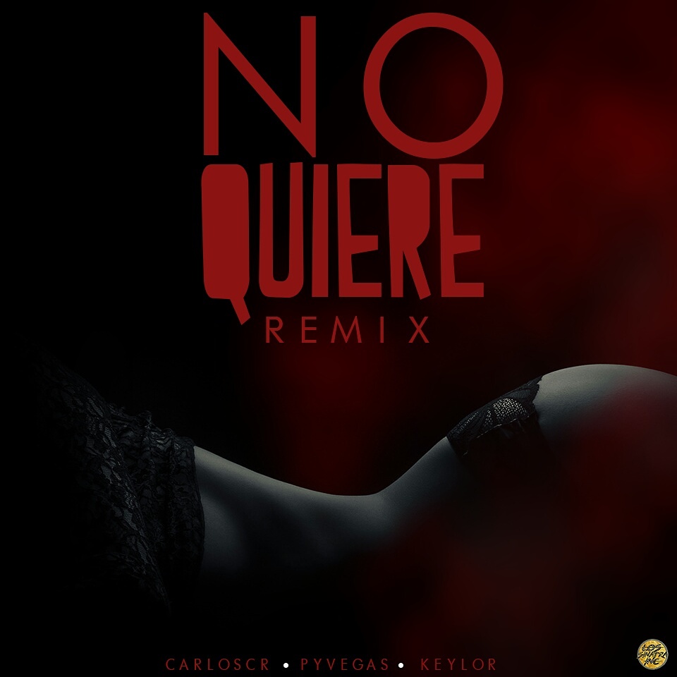 Carlos CR - No Quiere (Remix)